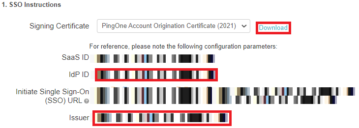 Screen capture of PingOne for Enterprise SSO instructions with the Download signing certificate, IdP ID, and Issuer values redacted and highlighted in red.