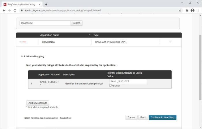 A screen capture of the 3. Attribute Mapping section. The sentence introduction is Map your identity bridge to the attributes required by the application. The mapping attribute fields are Application Attribute, Description, and Identity Bridge Attribute or Literal Value. The fields have default entries for Application Attribute and Description. The Identity Bridge Attribute or Literal Value field requires an entry from the user and has a As Literal check box, which is cleared. There are Add new attribute, Cancel, Back, and Continue to Next Step buttons.