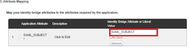 A screen capture of the 3. Attribute Mapping section. The sentence introduction is Map your identity bridge to the attributes required by the application. The mapping attribute fields are Application Attribute, Description, and Identity Bridge Attribute or Literal Value. The fields have default entries for Application Attribute and Description. The Identity Bridge Attribute or Literal Value field requires an entry from the user and has a As Literal checkbox, which is cleared.