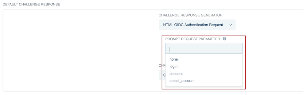 Screen capture of HTML OIDC Authentication Request selected as the Challenge Response Generator. The image shows the Prompt Request Parameter options.