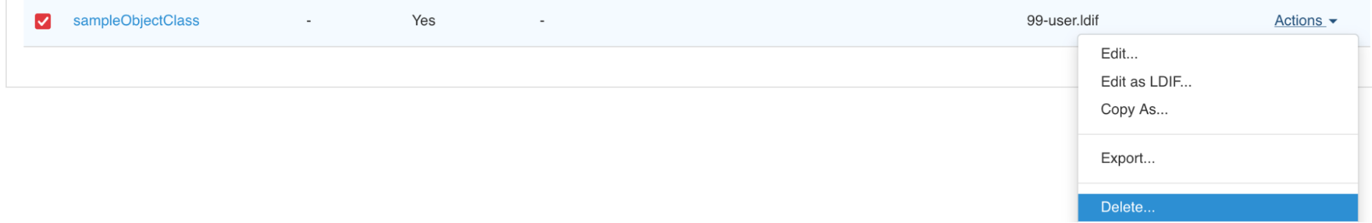 Screen capture showing the sampleObjectClass schema definition with the Delete item in the Actions list highlighted.