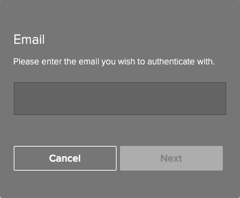 A screen capture of the Email window requesting you to enter the email you want to use to authenticate with the Next or Cancel option.