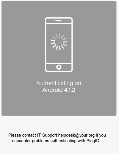 A screen capture of a PingID authentication screen, showing a custom support message.