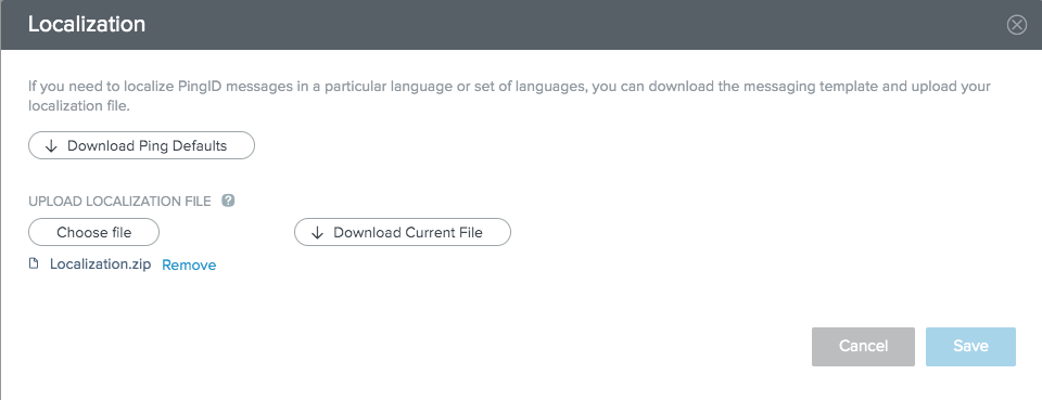 A screen capture of the Localization window. There is a button to Download Ping Defaults for messages that you might need to localize. In the Upload Localization File section, there are buttons to Choose File and Download Current File for language localization.