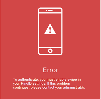 The red error message in the PingID mobile app.