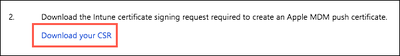 A screen capture of section 2 in the Configure MDM Push Certificate window. The link to Download Your CSR is highlighted.