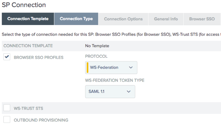 The Connection Type tab of the admin console. The connection template enables browser SSO profiles, WS-Federation protocol, and SAML 1.1 token type.